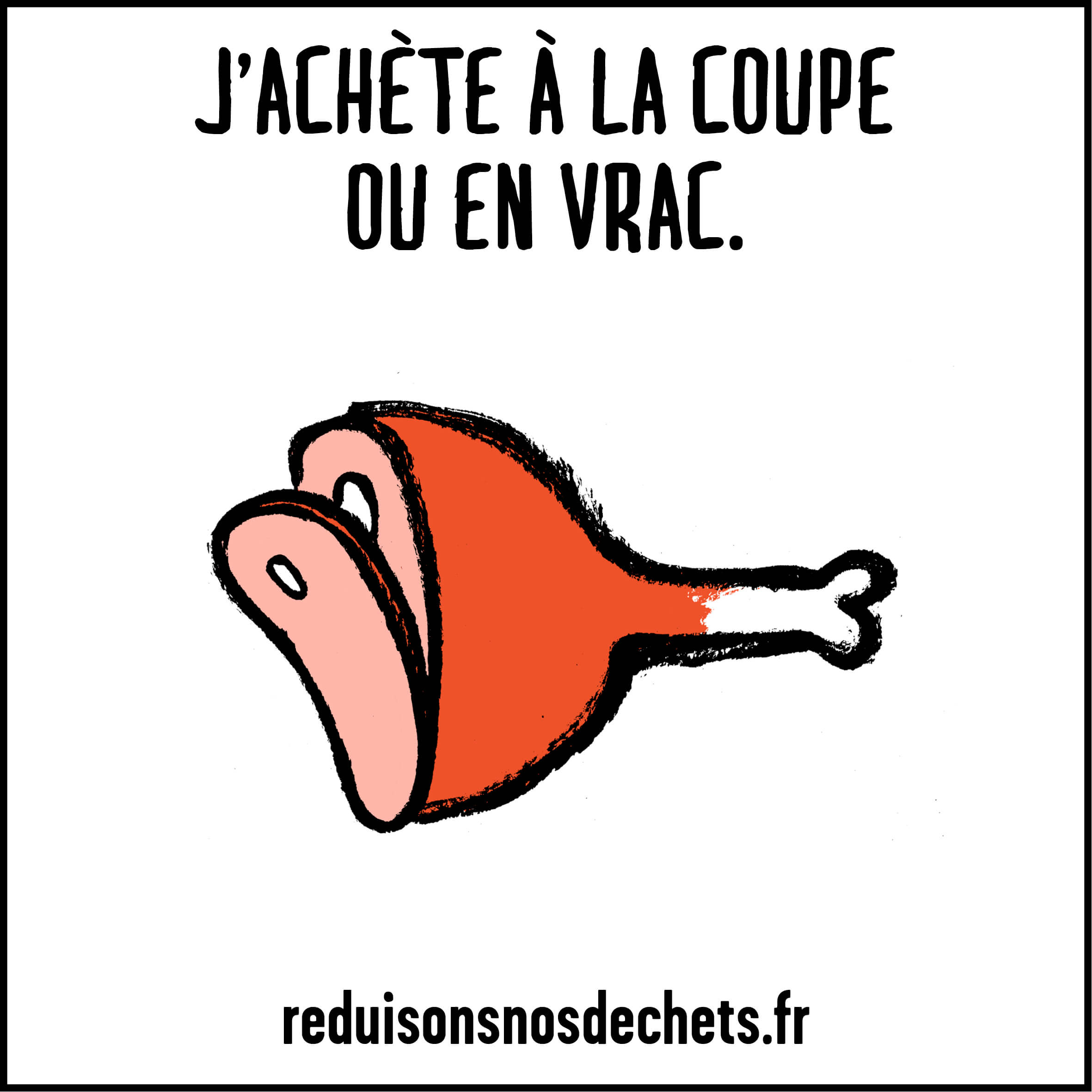 J’achète à la coupe ou en vrac
