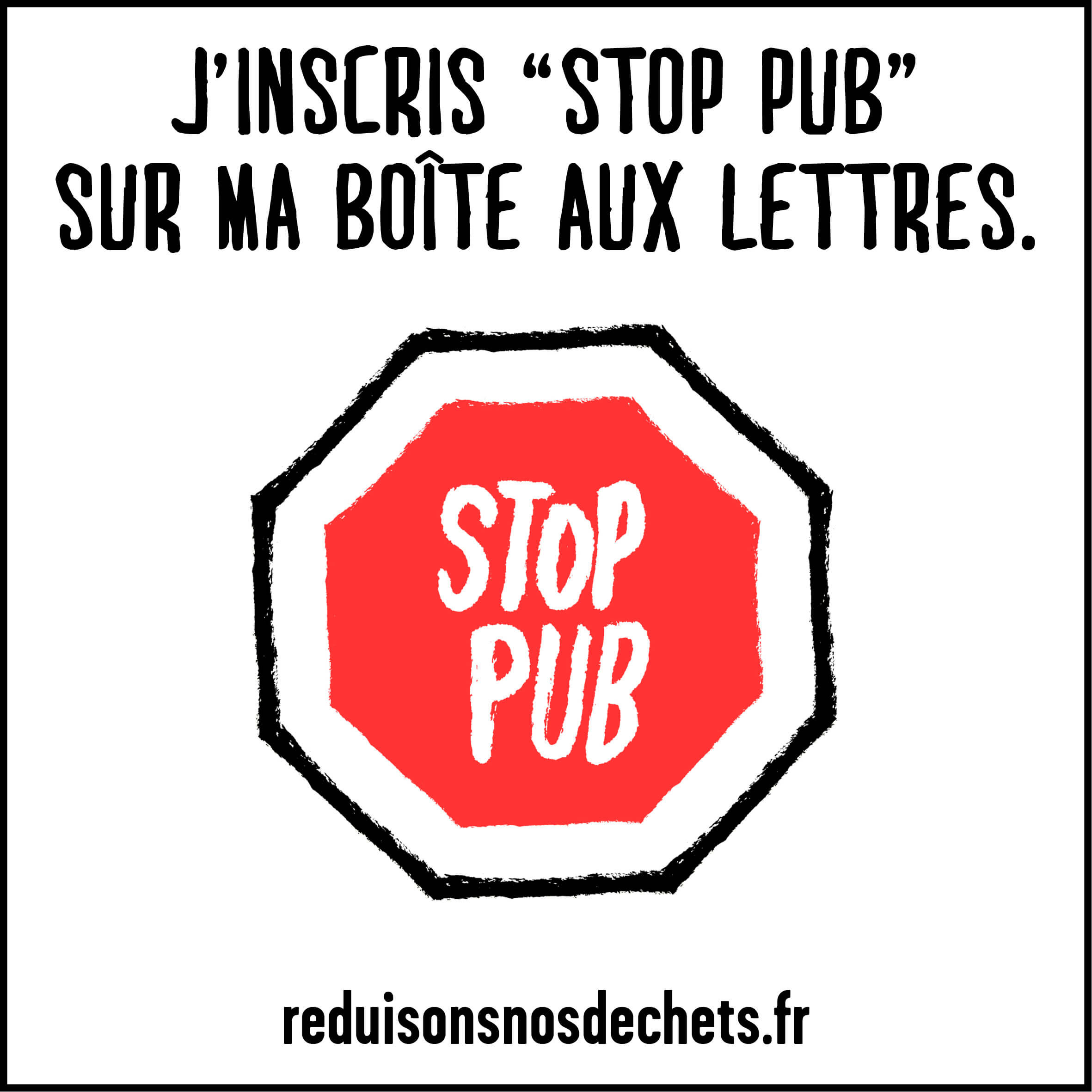 J’inscris “STOP PUB” sur ma boite aux lettres